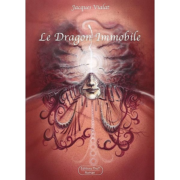 Le dragon immobile, Jacques Vialat
