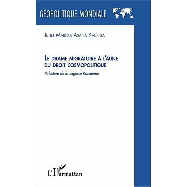 Le drame migratoire à l'aune du droit cosmolitique, Maidika Asana Kalinga Jules Maidika Asana Kalinga