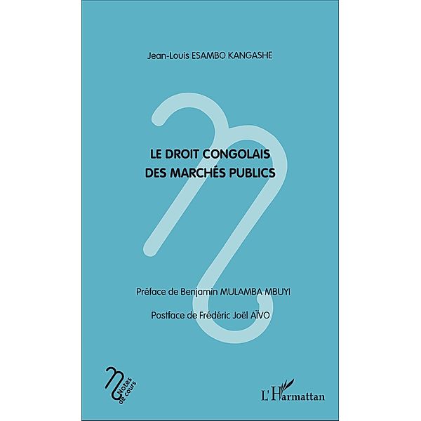 Le droit congolais des marchés publics, Esambo Kangashe Jean-Louis Esambo Kangashe