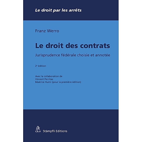 Le droit des contrats, Franz Werro
