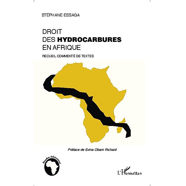 Le droit des hydrocarbures en Afrique, Essaga Stephane Essaga