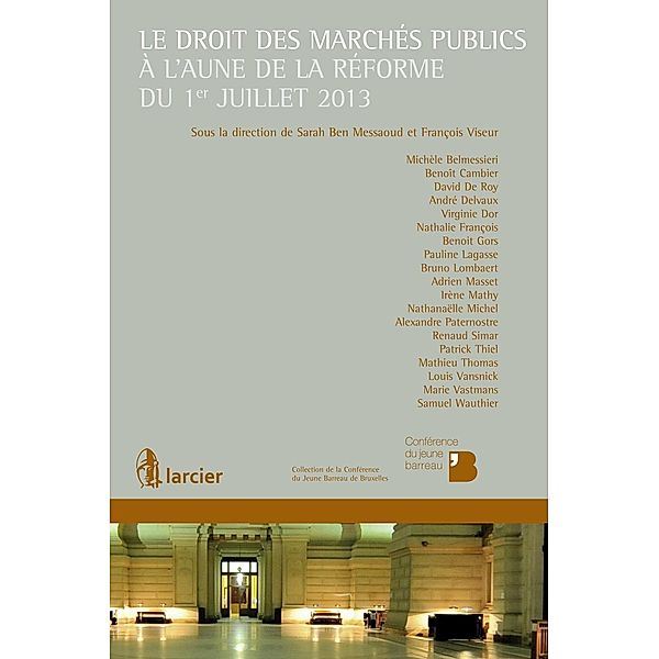 Le droit des marchés publics à l'aune de la réforme du 1er juillet 2013