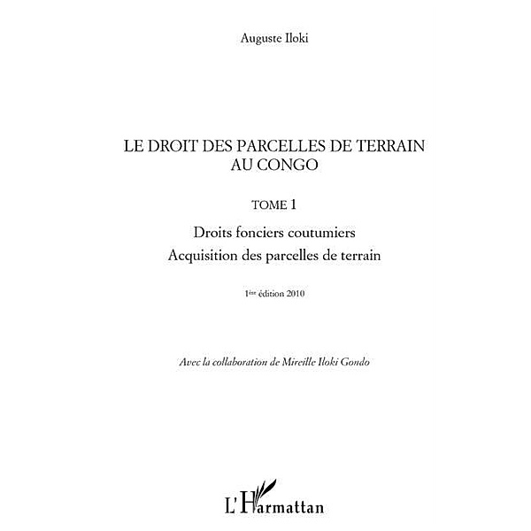 Le droit des parcelles de terrain au congo (tome 1) - droits / Hors-collection, Helene Join-Lambert Milova