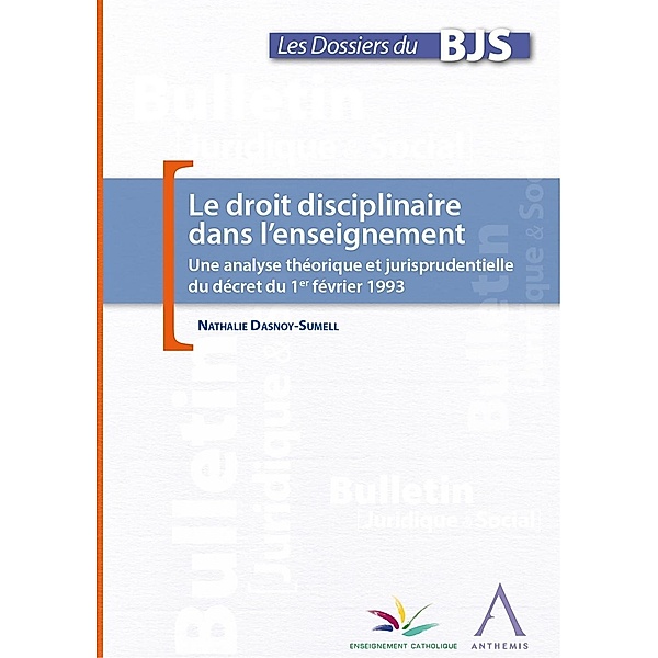 Le droit disciplinaire dans l'enseignement, Nathalie Dasnoy-Sumell, Anthemis