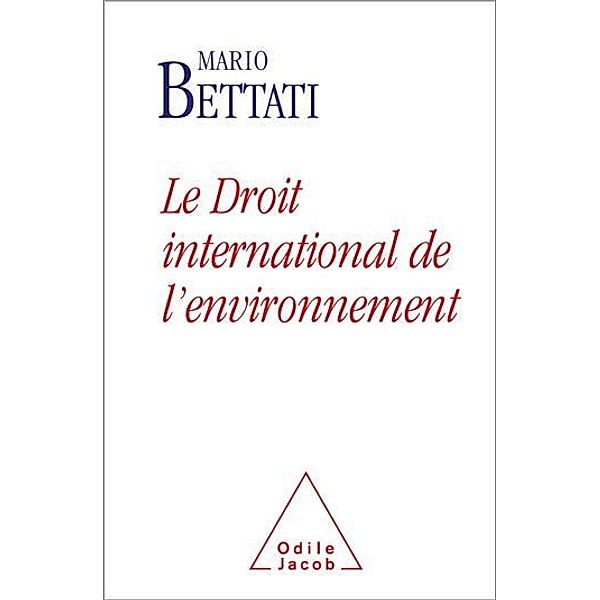 Le Droit international de l'environnement, Bettati Mario Bettati