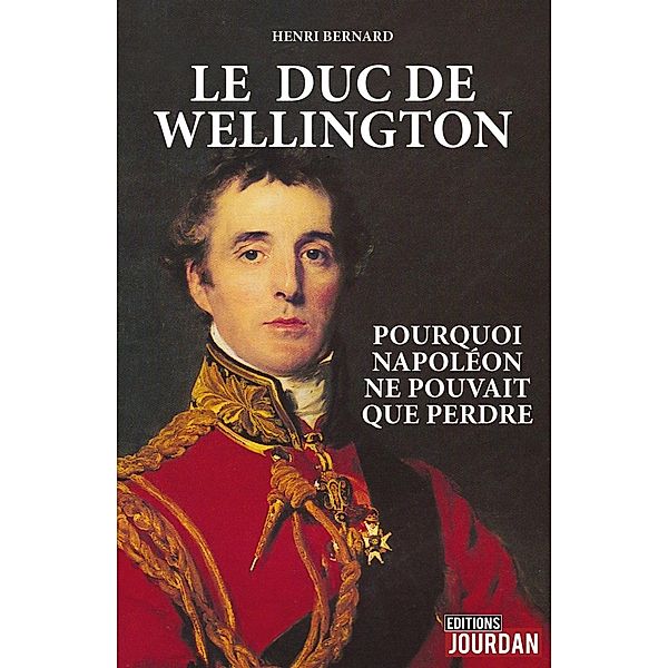 Le duc de Wellington, Henri Bernard
