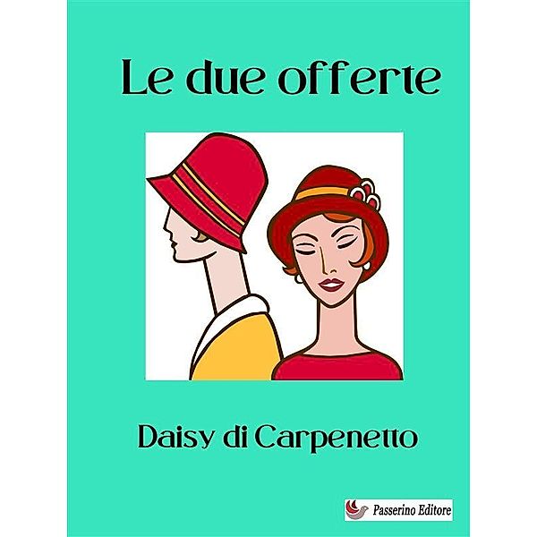 Le due offerte, Daisy di Carpenetto