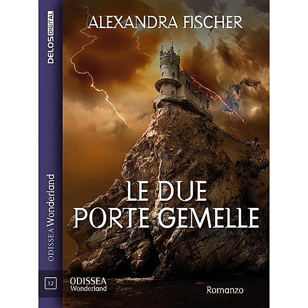 Le due porte gemelle, Alexandra Fischer