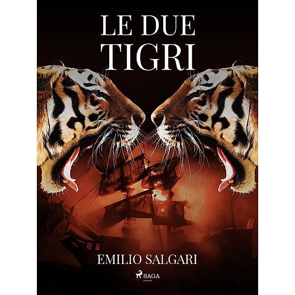 Le due tigri, Emilio Salgari