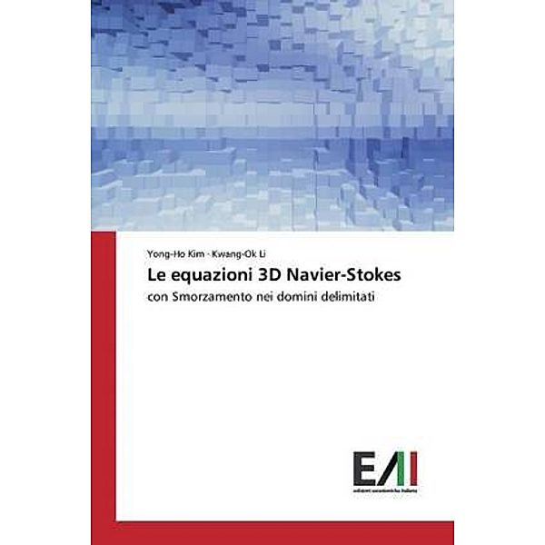 Le equazioni 3D Navier-Stokes, Yong-Ho Kim, Kwang-Ok Li
