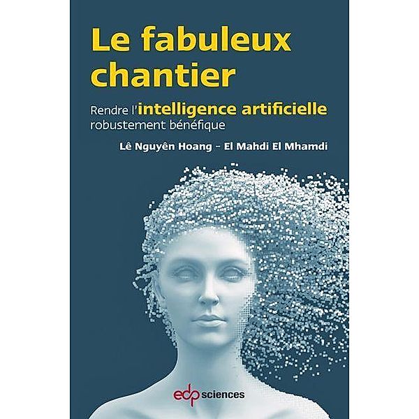 Le fabuleux chantier, Lê Nguyên Hoang, El Mahdi El Mhamdi