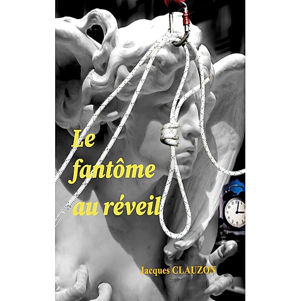 Le fantôme au réveil, Jacques Clauzon