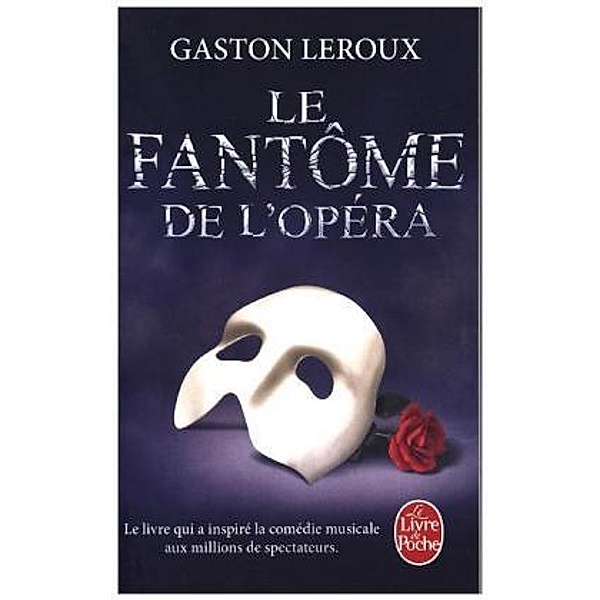 Le Fantome de l' Opera, Gaston Leroux