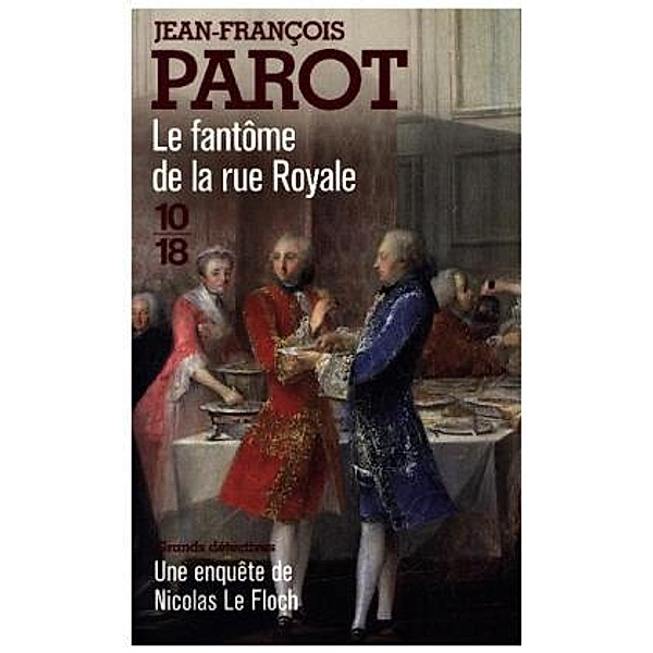 Le Fantome de la rue Royale, Jean-François Parot