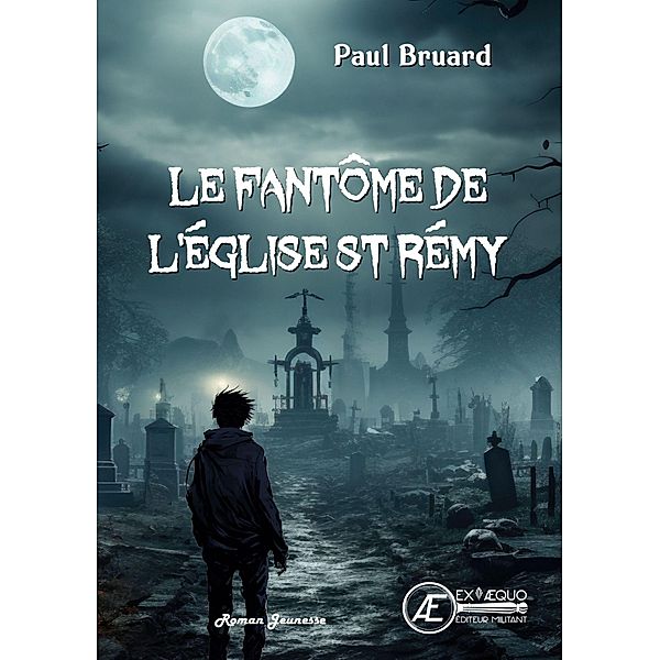 Le fantôme de l'église Saint Rémy, Paul Bruard