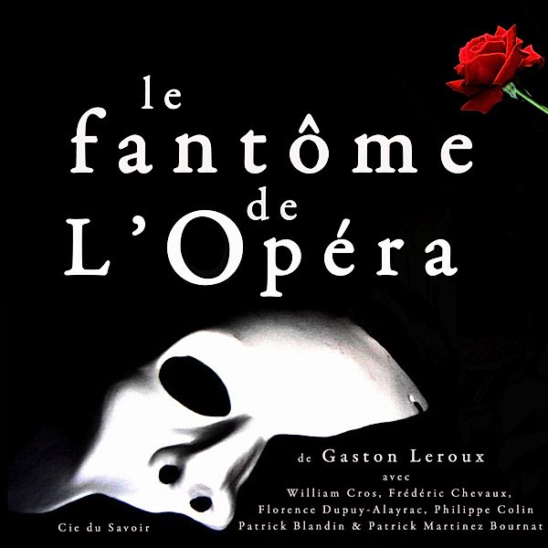 Le fantôme de l'Opéra, Gaston Leroux