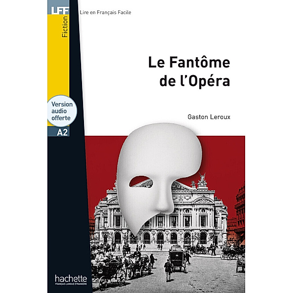 Le Fantôme de l'Opéra, Gaston Leroux