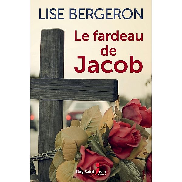 Le fardeau de Jacob, Bergeron Lise Bergeron