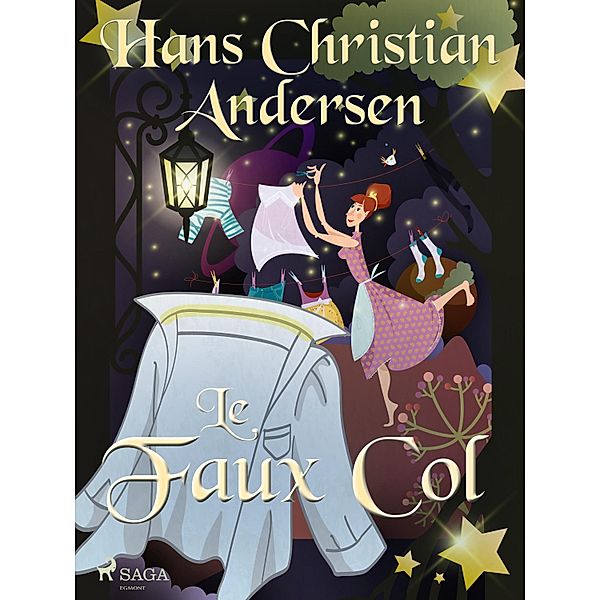 Le Faux Col / Les Contes de Hans Christian Andersen, H. C. Andersen