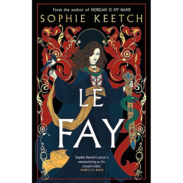 Le Fay, Sophie Keetch