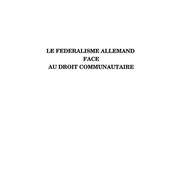 LE FEDERALISME ALLEMAND FACE AU DROIT COMMUNAUTAIRE / Hors-collection, Volmerange Xavier