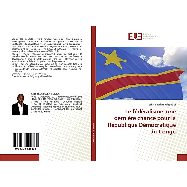 Le fédéralisme: une dernière chance pour la République Démocratique du Congo, John Tibasima Bahemuka