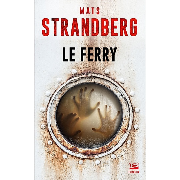 Le Ferry / Bragelonne Terreur, Mats Strandberg