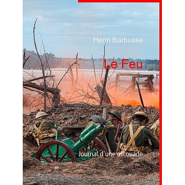 Le Feu, Henri Barbusse
