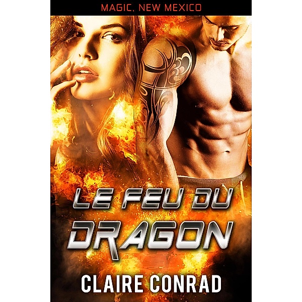 Le Feu du dragon, Claire Conrad