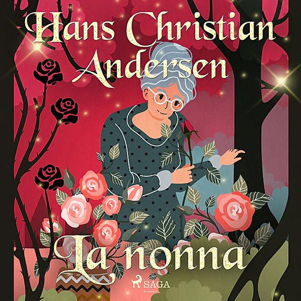 Le fiabe di Hans Christian Andersen - La nonna, H.C. Andersen