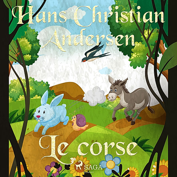 Le fiabe di Hans Christian Andersen - Le corse, H.C. Andersen