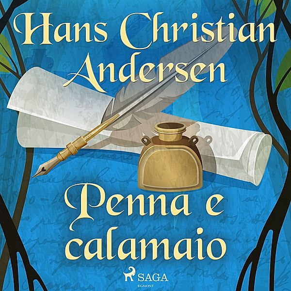 Le fiabe di Hans Christian Andersen - Penna e calamaio, H.C. Andersen