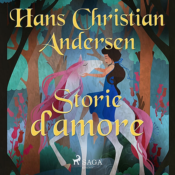Le fiabe di Hans Christian Andersen - Storie d'amore, H.C. Andersen