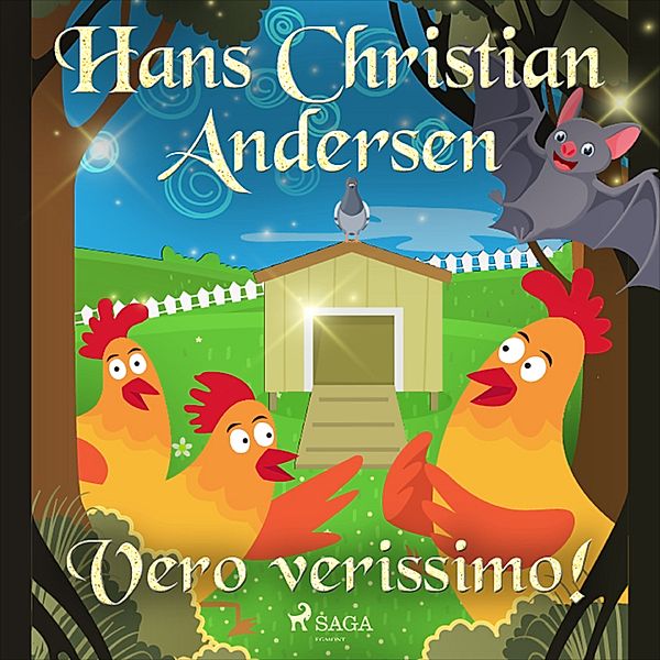 Le fiabe di Hans Christian Andersen - Vero verissimo!, H.C. Andersen