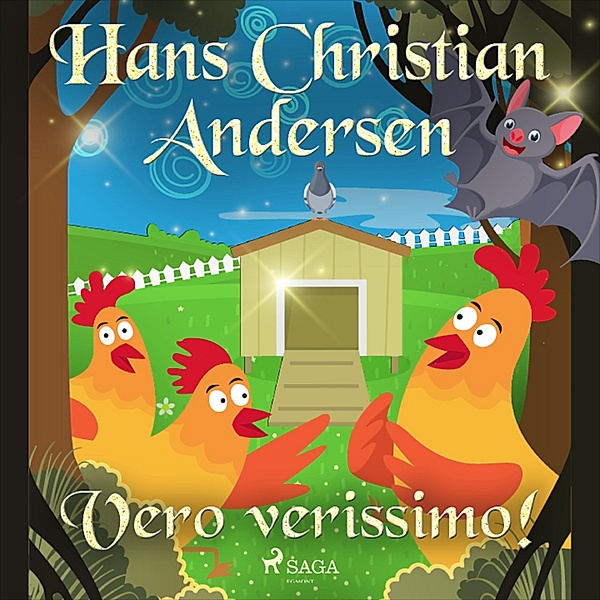 Le fiabe di Hans Christian Andersen - Vero verissimo!, H.C. Andersen