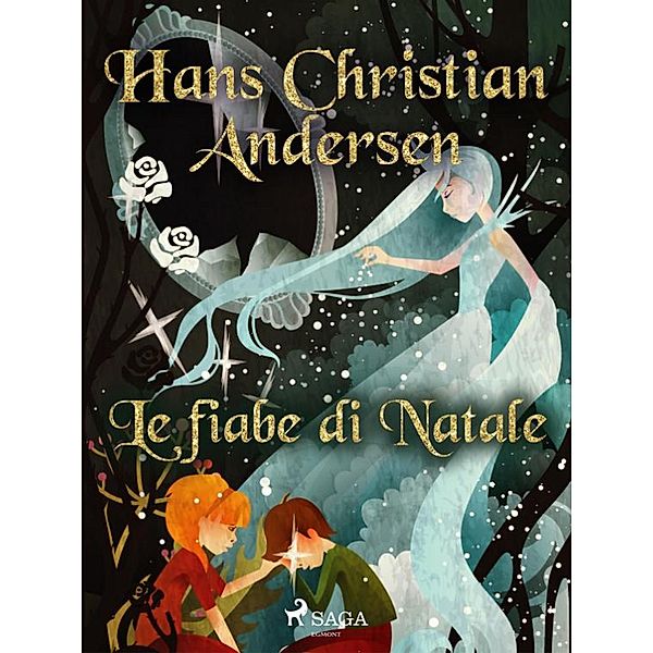 Le fiabe di Natale / H. C. Andersen Stories, H. C. Andersen