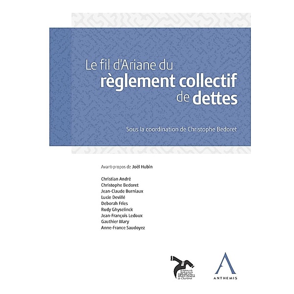 Le fil d'Ariane du règlement collectif de dettes, Anthemis, Collectif