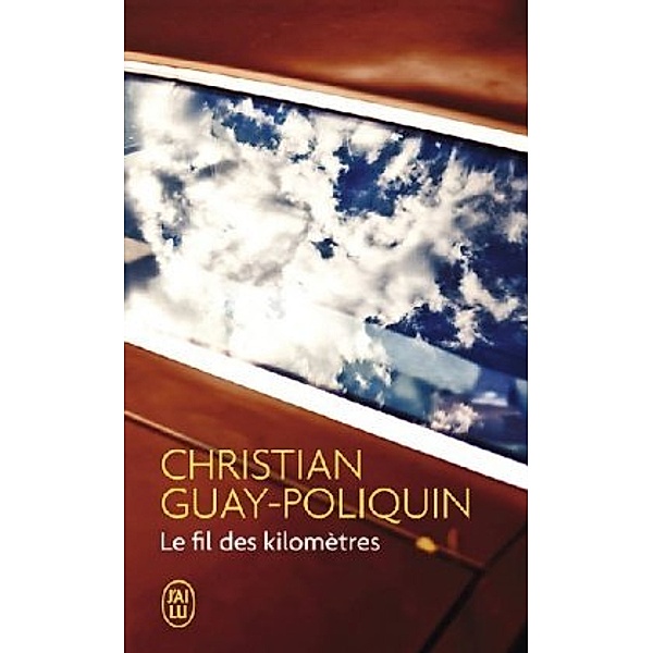 Le fil des kilomètres, Christian Guay-Poliquin