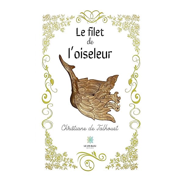 Le filet de l'oiseleur, Christiane de Talhouët