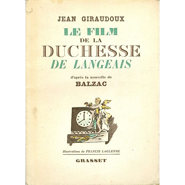 Le film de la Duchesse de Langeais / Littérature Française, Jean Giraudoux