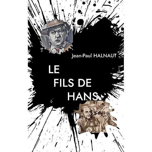 Le Fils de Hans, Jean-Paul Halnaut