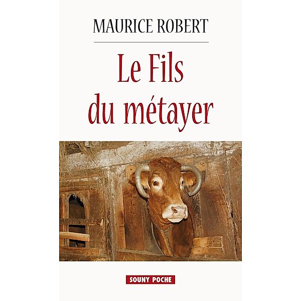 Le Fils du métayer, Maurice Robert