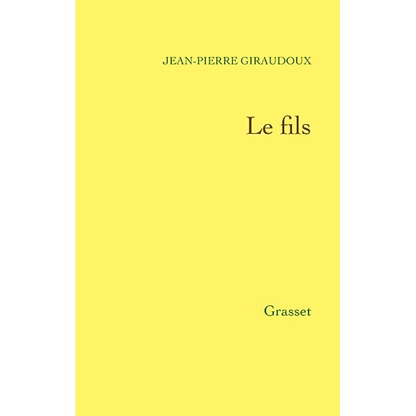 Le fils / Littérature Française, Jean-Pierre Giraudoux