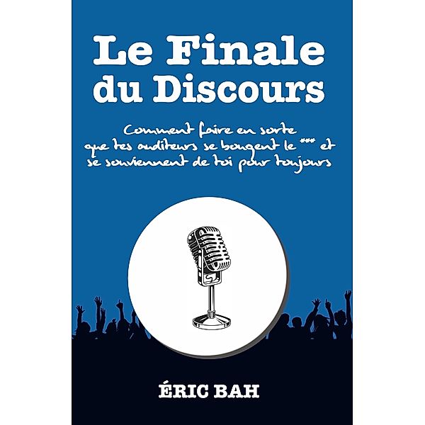 Le Finale du Discours, Éric Bah