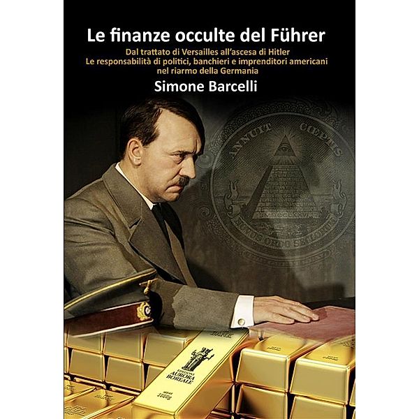 Le finanze occulte del Führer, Simone Barcelli