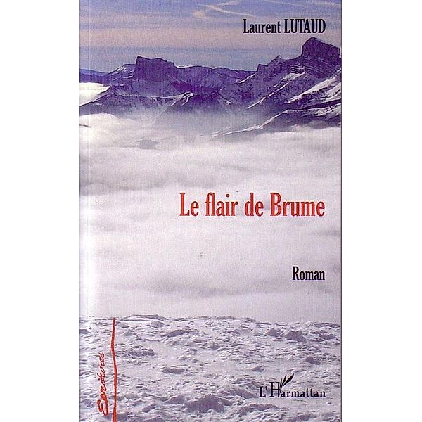 LE FLAIR DE BRUME, Laurent Lutaud Laurent Lutaud