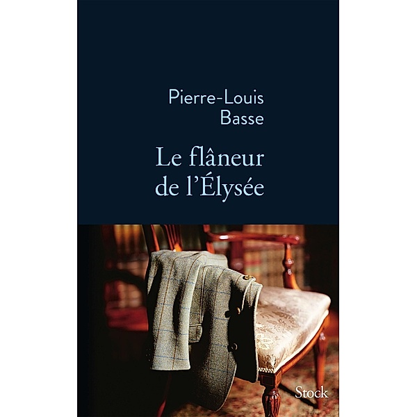 Le flâneur de l'Elysée / La Bleue, Pierre-Louis Basse