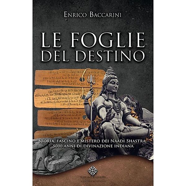 Le Foglie del Destino / India Misteriosa, Enrico Baccarini