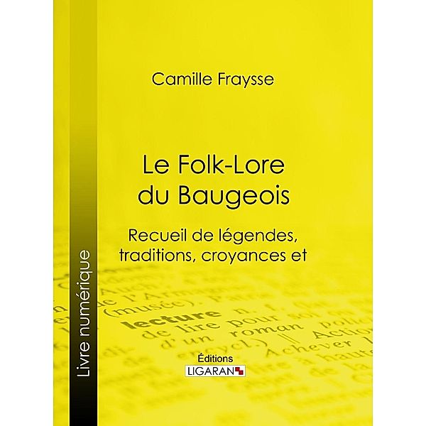 Le Folk-Lore du Baugeois, Camille Fraysse