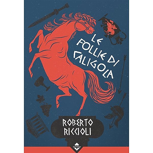 Le Follie di Caligola, Roberto Riccioli